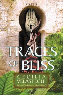 Traces of Bliss - Velástegui, Cecilia