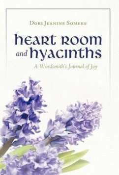 Heart Room and Hyacinths - Somers, Dori Jeanine