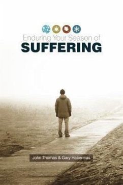 Enduring Your Season of Suffering - Thomas, John; Habermas, Gary