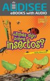 ¿Sabes Algo Sobre Insectos? (Do You Know about Insects?)