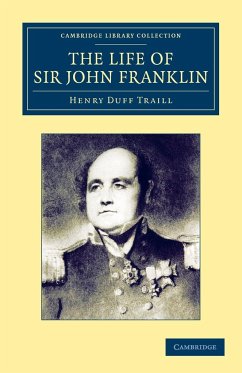 The Life of Sir John Franklin, R.N. - Traill, Henry Duff