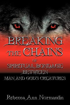 Breaking the Chains - Normandin, Rebecca Ann