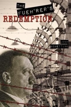 The Fueh'rer's Redemption - Schettine, John