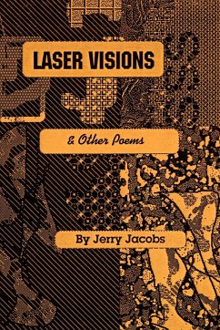 Laser Visions And Other Poems - Jacobs, J. H.