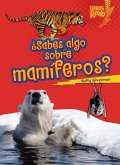 ¿Sabes Algo Sobre Mamíferos? (Do You Know about Mammals?)