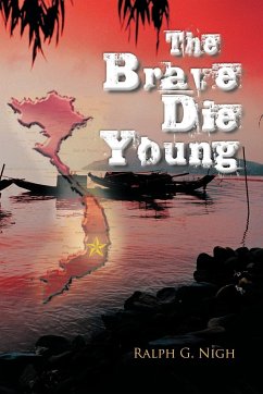 The Brave Die Young - Nigh, Ralph G.