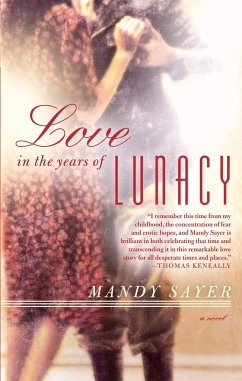 Love in the Years of Lunacy - Sayer, Mandy