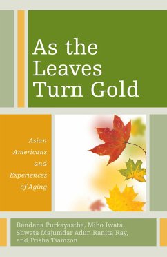 As the Leaves Turn Gold - Purkayastha, Bandana; Iwata, Miho; Majumdar Adur, Shweta; Ray, Ranita; Tiamzon, Trisha