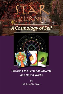 Star Journey - A Cosmology of Self - Geer, Richard H.