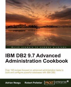 IBM DB2 9.7 Advanced Administration Cookbook - Neagu, Adrian; Pelletier, Robert