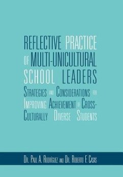 Reflective Practice of Multi-unicultural School Leaders - Rodriguez, Paul And Casas Roberto