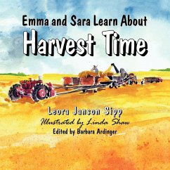 Emma and Sara Learn About Harvest Time - Sipp, Leora Janson