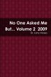 No One Asked Me But... Volume 2 2009 - Bild 1