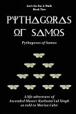 Pythagoras of Samos (Let's Go For A Walk; Book Two)