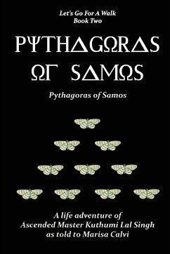 Pythagoras of Samos (Let's Go For A Walk; Book Two) - Calvi, Marisa