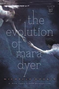 The Evolution of Mara Dyer: Volume 2 - Hodkin, Michelle