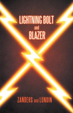 Lightning Bolt and Blazer - Zanders, Matt; Lundin, Jon