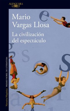 La civilización del espectáculo - Vargas Llosa, Mario