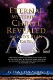 Eternal Mysteries of Christ Revealed in God's Plan for You