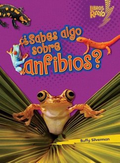 ¿Sabes Algo Sobre Anfibios? (Do You Know about Amphibians?) - Silverman, Buffy