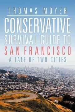 Conservative Survival Guide to San Francisco