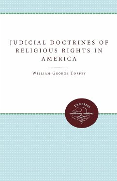 Judicial Doctrines of Religious Rights in America - Torpey, William George