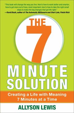 7 Minute Solution: Creating a Life with Meaning 7 Minutes at a Time - Lewis, Allyson