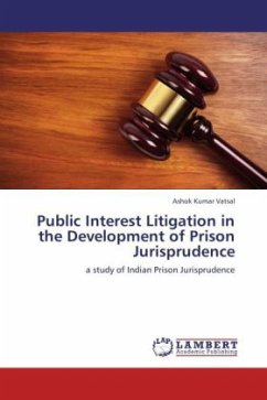Public Interest Litigation in the Development of Prison Jurisprudence - Vatsal, Ashok Kumar