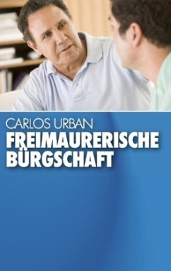 Freimaurerische Bürgschaft - Urban, Carlos