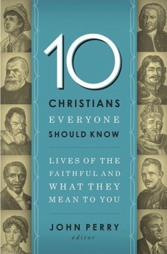 10 Christians Everyone Should Know - Thomas Nelson