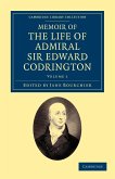 Memoir of the Life of Admiral Sir Edward Codrington - Volume 1