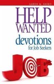 Help Wanted: Devotions for Job Seekers