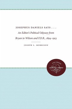 Josephus Daniels Says . . . - Morrison, Joseph L.
