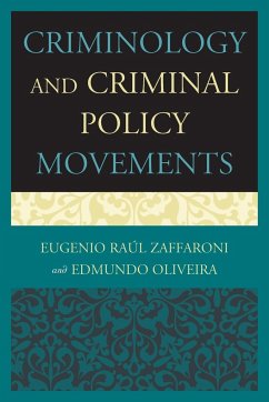 Criminology and Criminal Policy Movements - Zaffaroni, Eugenio Raul; Oliveira, Edmundo