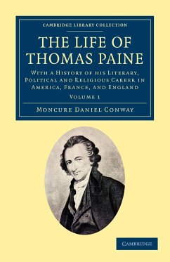 The Life of Thomas Paine - Volume 1 - Conway, Moncure Daniel