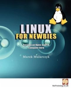 Linux for Newbies - Become an Open-Source Computer Hero - Mularczyk, Marek