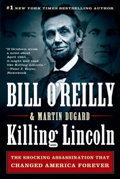 Killing Lincoln - O'Reilly, Bill;Dugard, Martin