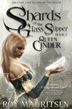 Shards of the Glass Slipper: Queen Cinder - Mauritsen, Roy a.