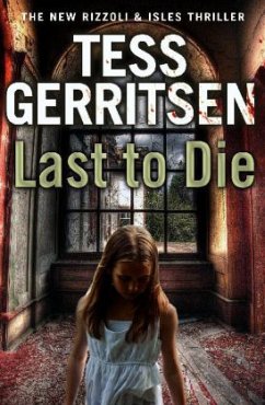 Last to Die - Gerritsen, Tess