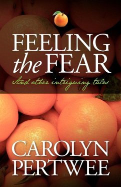 Feeling the Fear - Pertwee, Carolyn