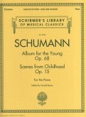 Schumann - Album for the Young * Scenes from Childhood Schumann - Album for the Young * Scenes from Childhood
