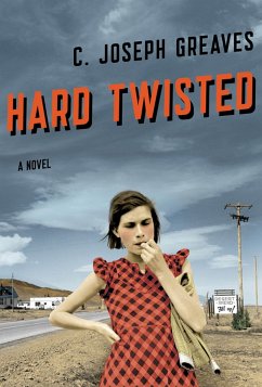 Hard Twisted - Greaves, C Joseph