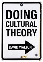 Doing Cultural Theory - Walton, David