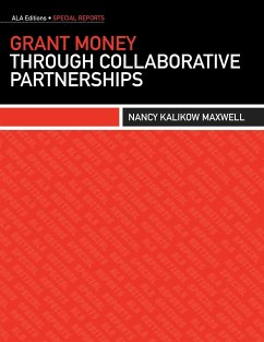 Grant Money Through Collaborative Partnerships - Maxwell, Nancy Kalikow