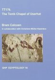 Tt176: The Tomb Chapel of Userhat