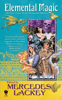 Elemental Magic: All-New Tales of the Elemental Masters - Lackey, Mercedes