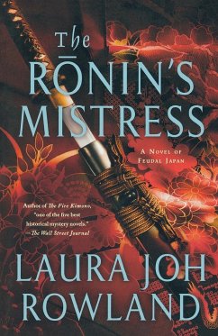 The Ronin's Mistress - Rowland, Laura Joh