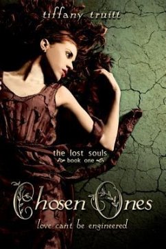 Chosen Ones (Lost Souls, Book One) - Truitt, Tiffany