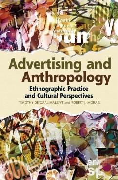 Advertising and Anthropology - De Waal Malefyt, Timothy; Morais, Robert J