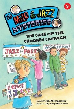 The Case of the Crooked Campaign (Book 9) - Montgomery, Lewis B.